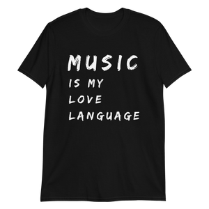 Music is My Love Language Short-Sleeve Unisex T-Shirt