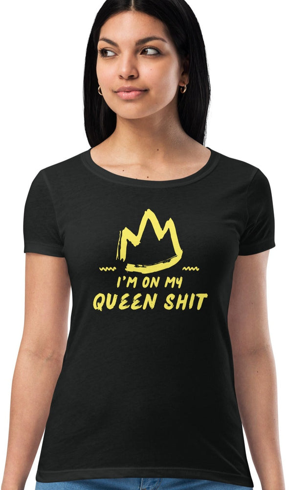 Queen Shit Women’s Fitted Tee
